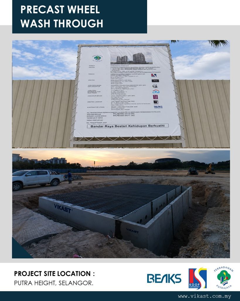 PRECAST WHEEL WASH THROUGH PROJECT SITE LOCATION : PUTRA HEIGHT, SELANGOR