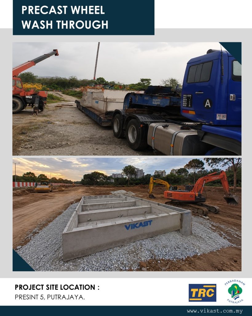 PRECAST WHEEL WASH THROUGH PROJECT SITE LOCATION : PRESINT 5, PUTRAJAYA