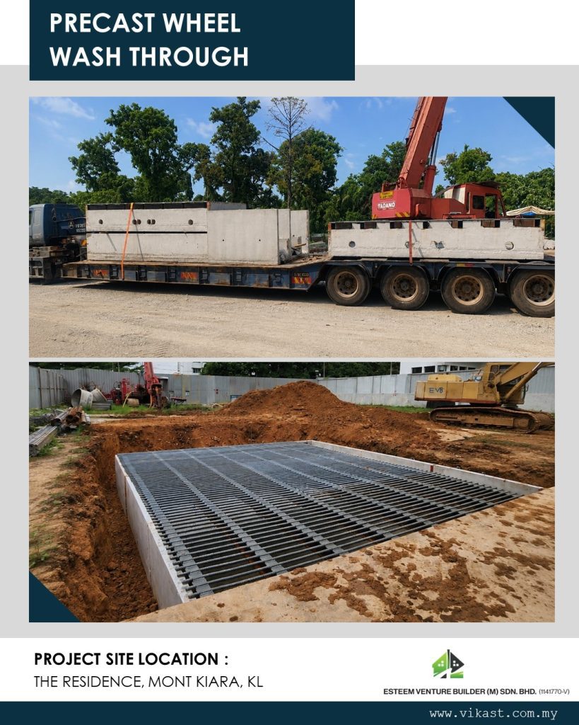 PRECAST WHEEL WASH THROUGH PROJECT SITE LOCATION : THE RESIDENCE MOUNT KIARA, KL