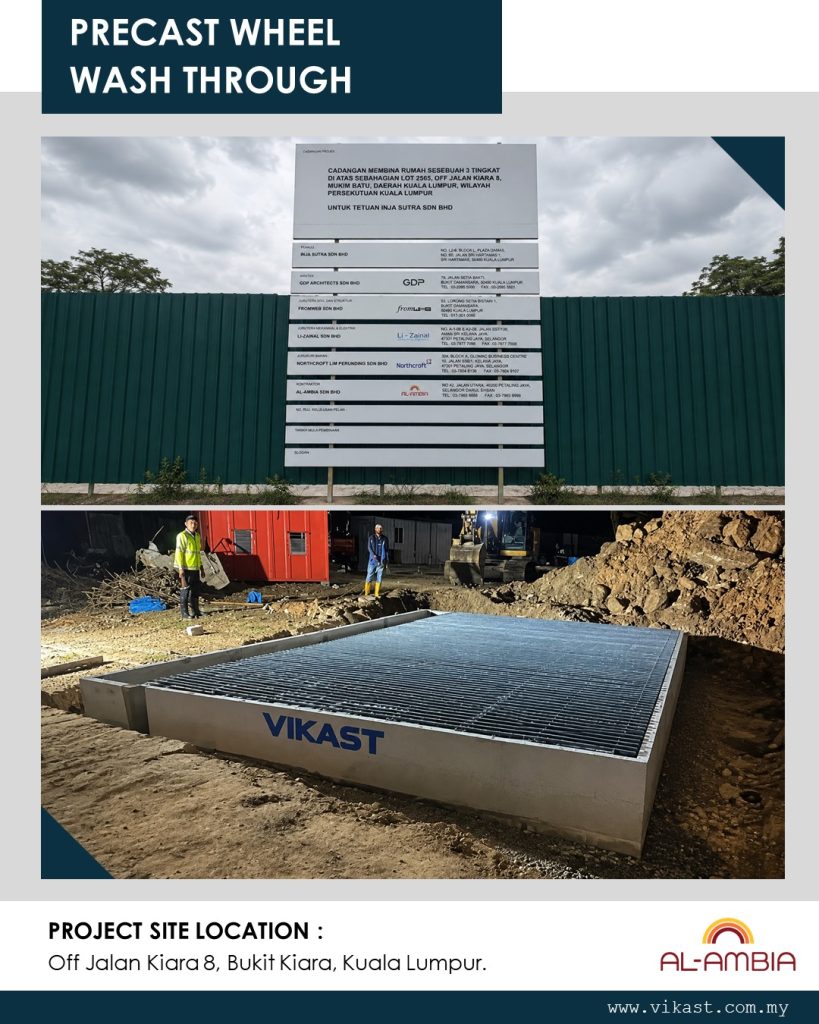 PRECAST WHEEL WASH THROUGH PROJECT SITE LOCATION : OFF JALAN KIARA 8, KL. AL-AMBIA