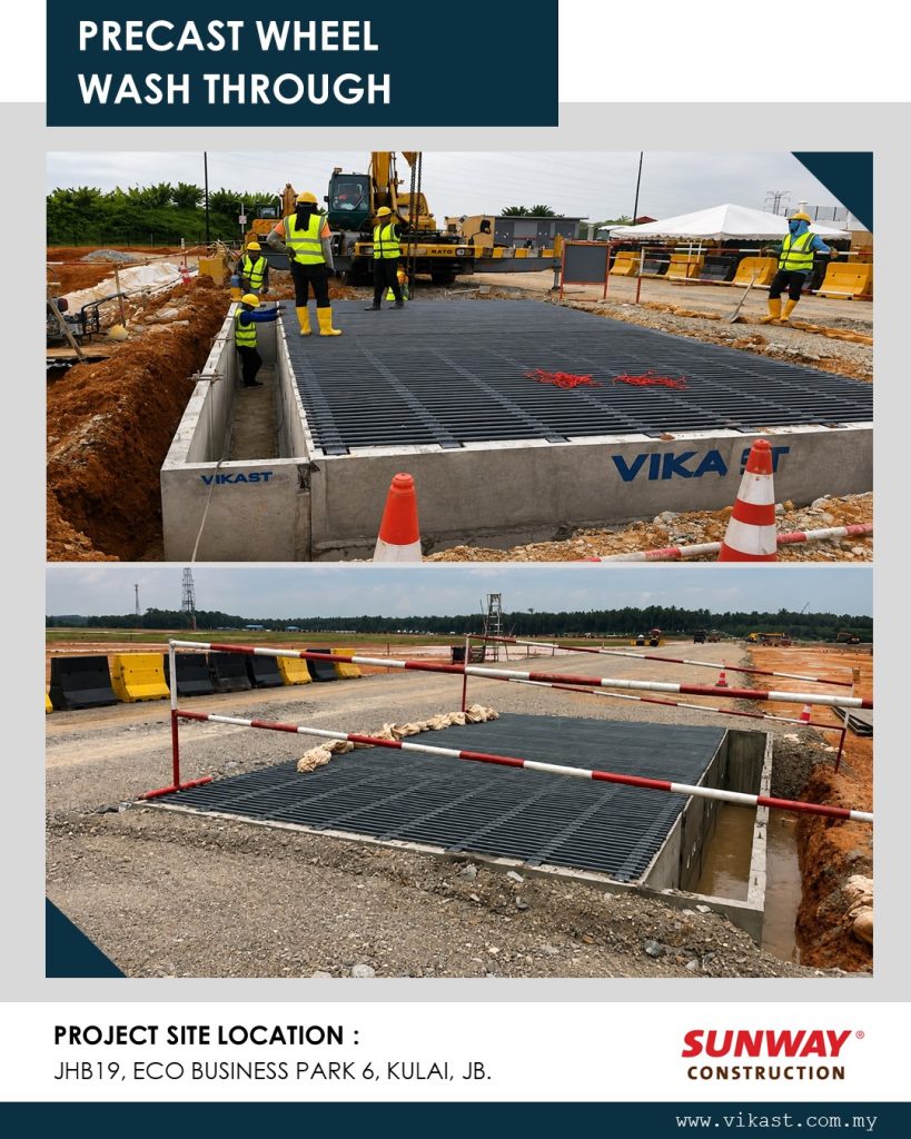 PRECAST WHEEL WASH THROUGH PROJECT SITE LOCATION : JHB19, ECO BUSINESS PARK 1, KULAI, JB. SUNWAY CONSTRUCTION