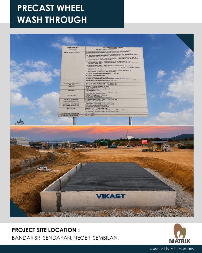 PRECAST WHEEL WASH THROUGH PROJECT SITE LOCATION : BANDAR SRI SENDAYAN. MATRIX EXCELCON SB